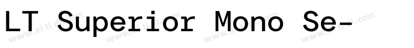 LT Superior Mono Se字体转换